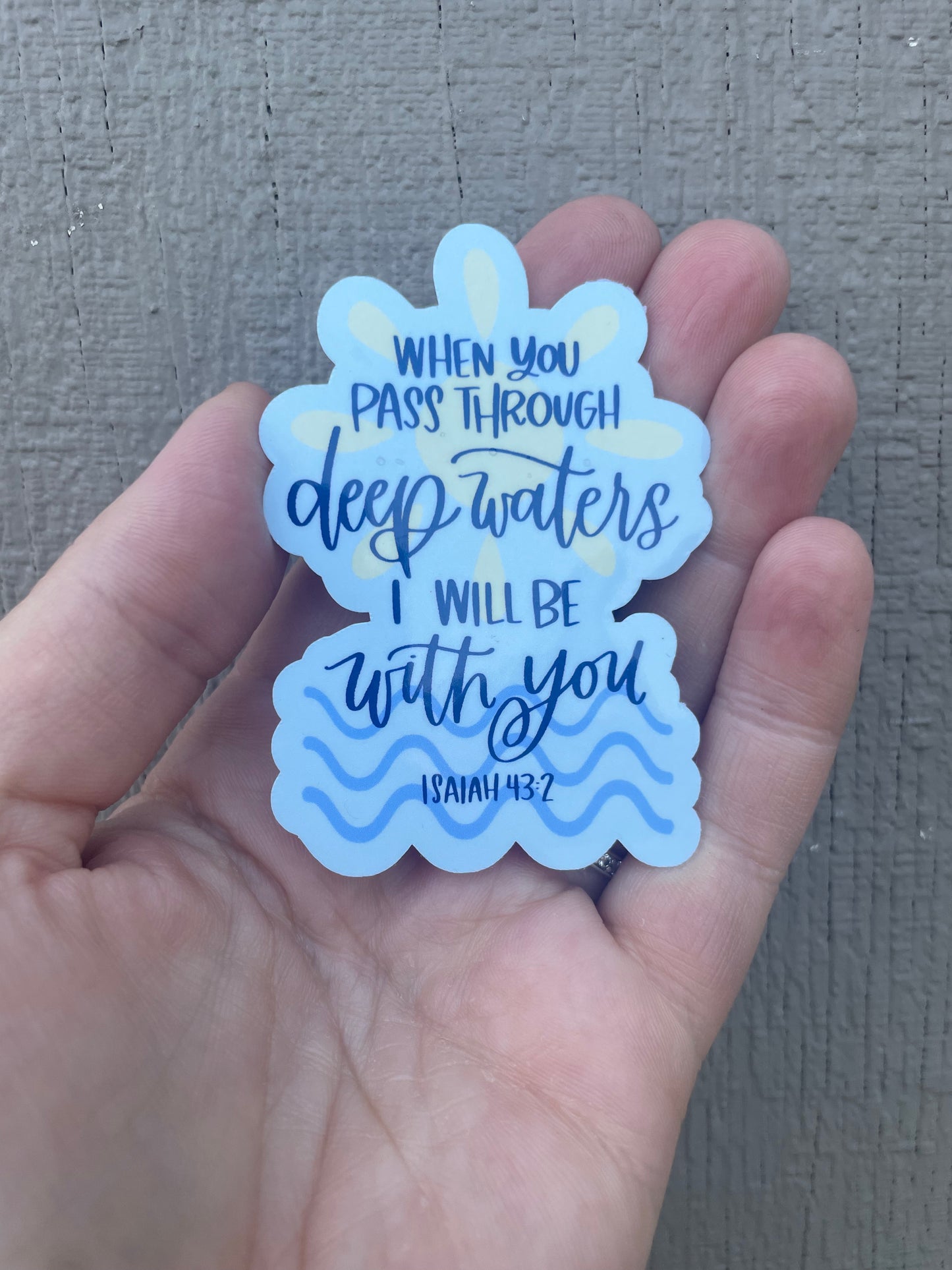 Isaiah 43:2 Bible Verse Sticker