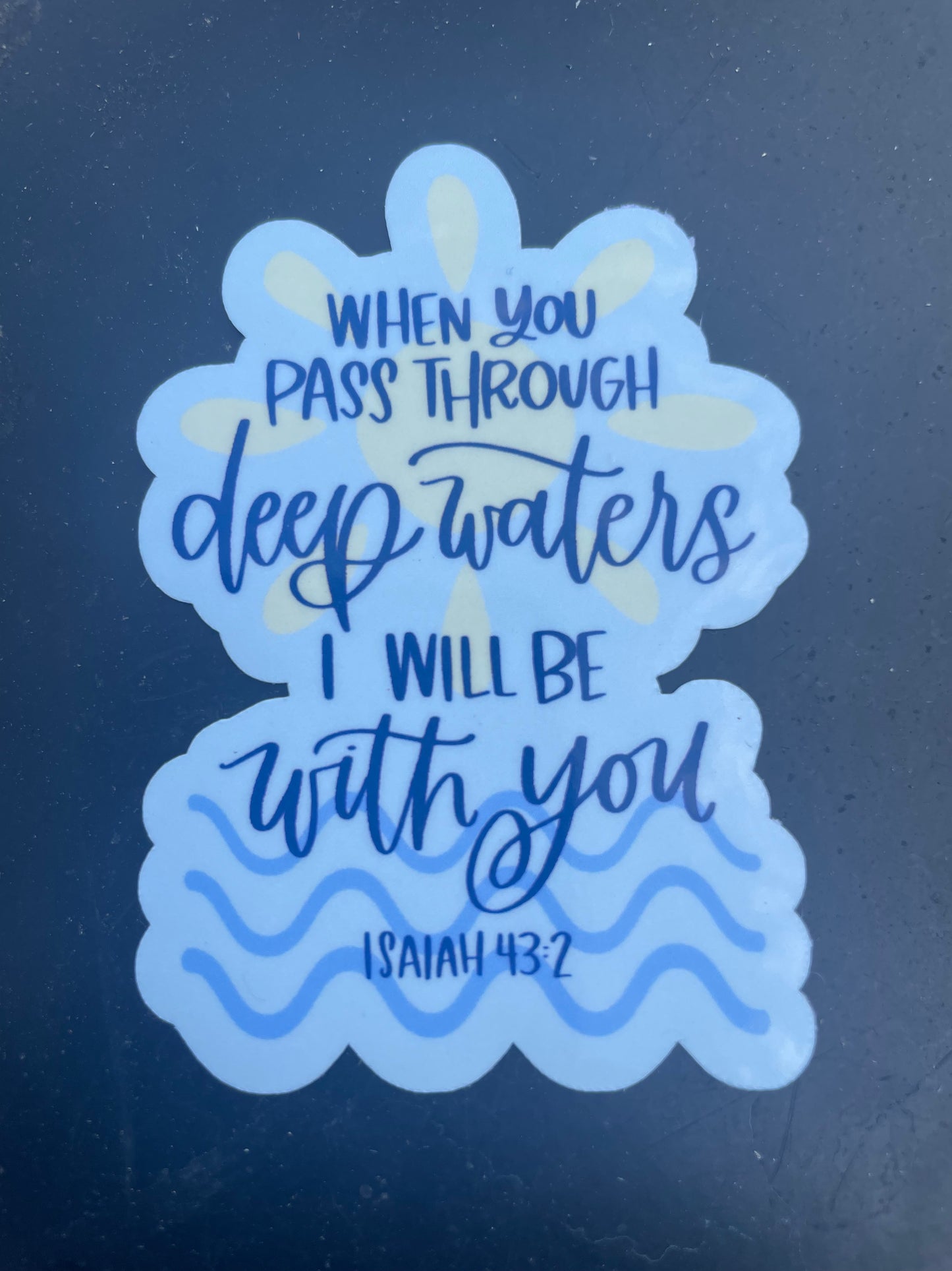 Isaiah 43:2 Bible Verse Sticker