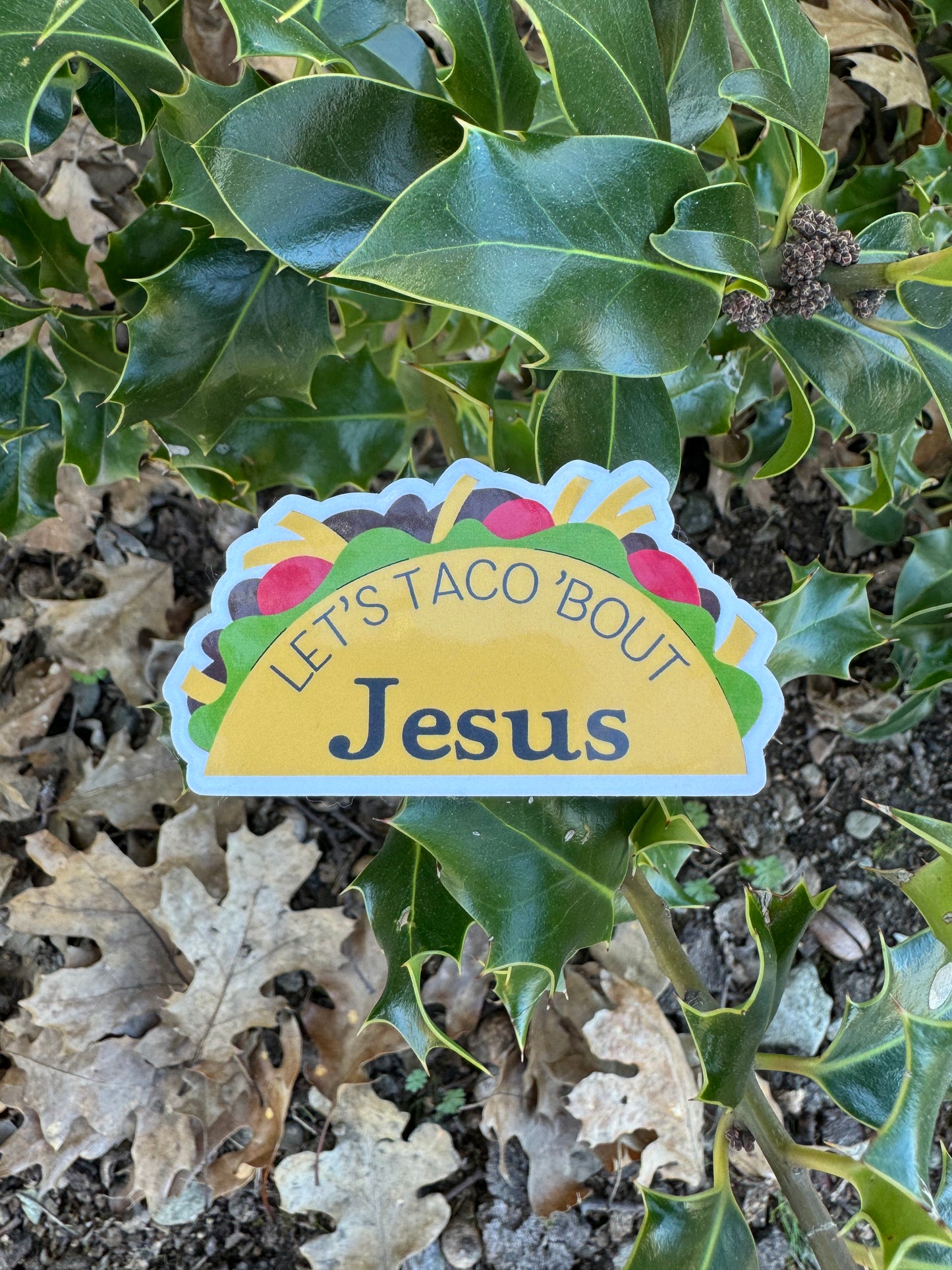 Let's Taco 'Bout Jesus Sticker