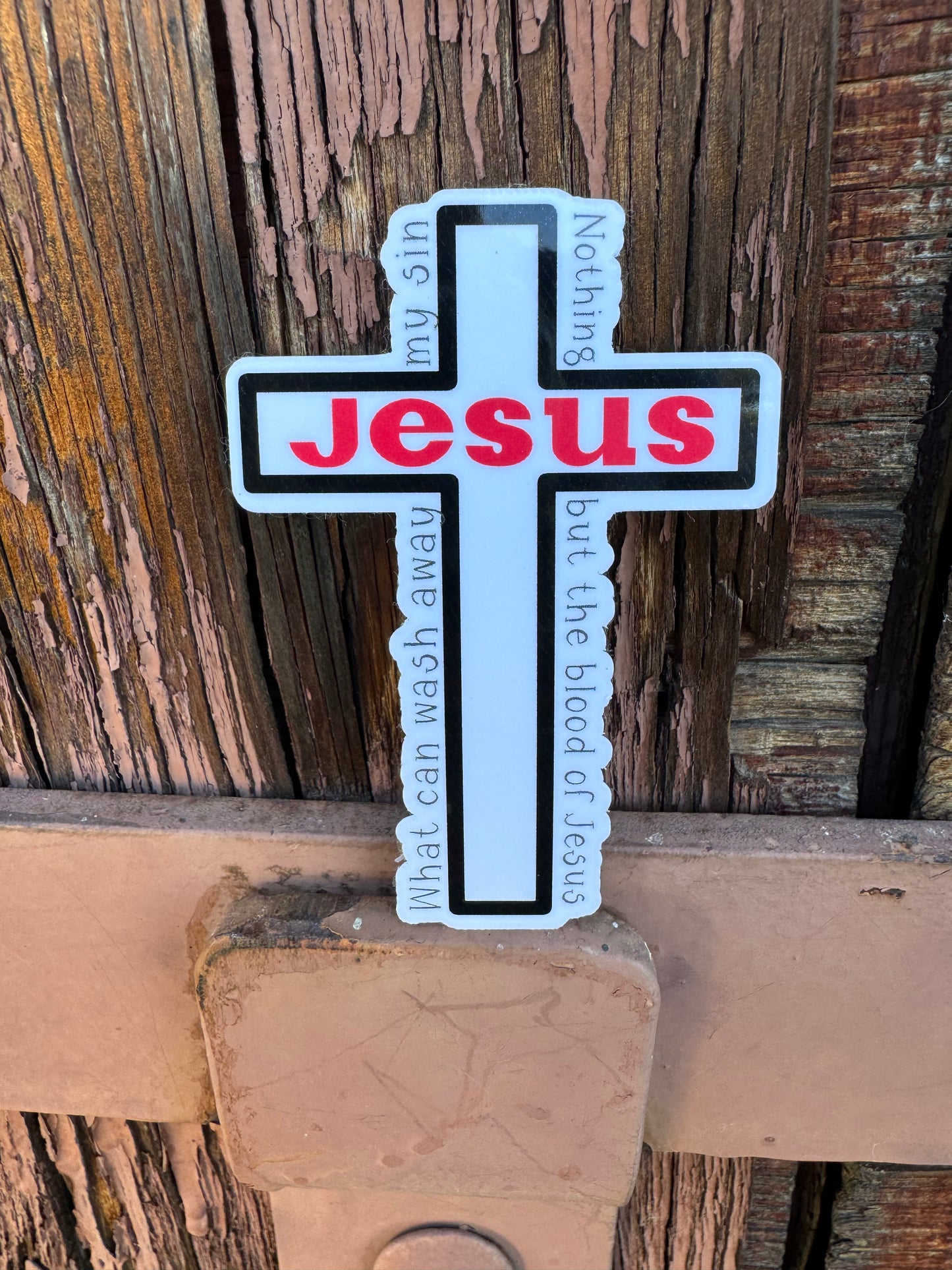 Nothing but the blood of Jesus Cross Sticker