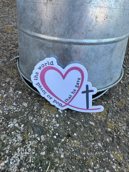 God so Loved the World that He gave Sticker