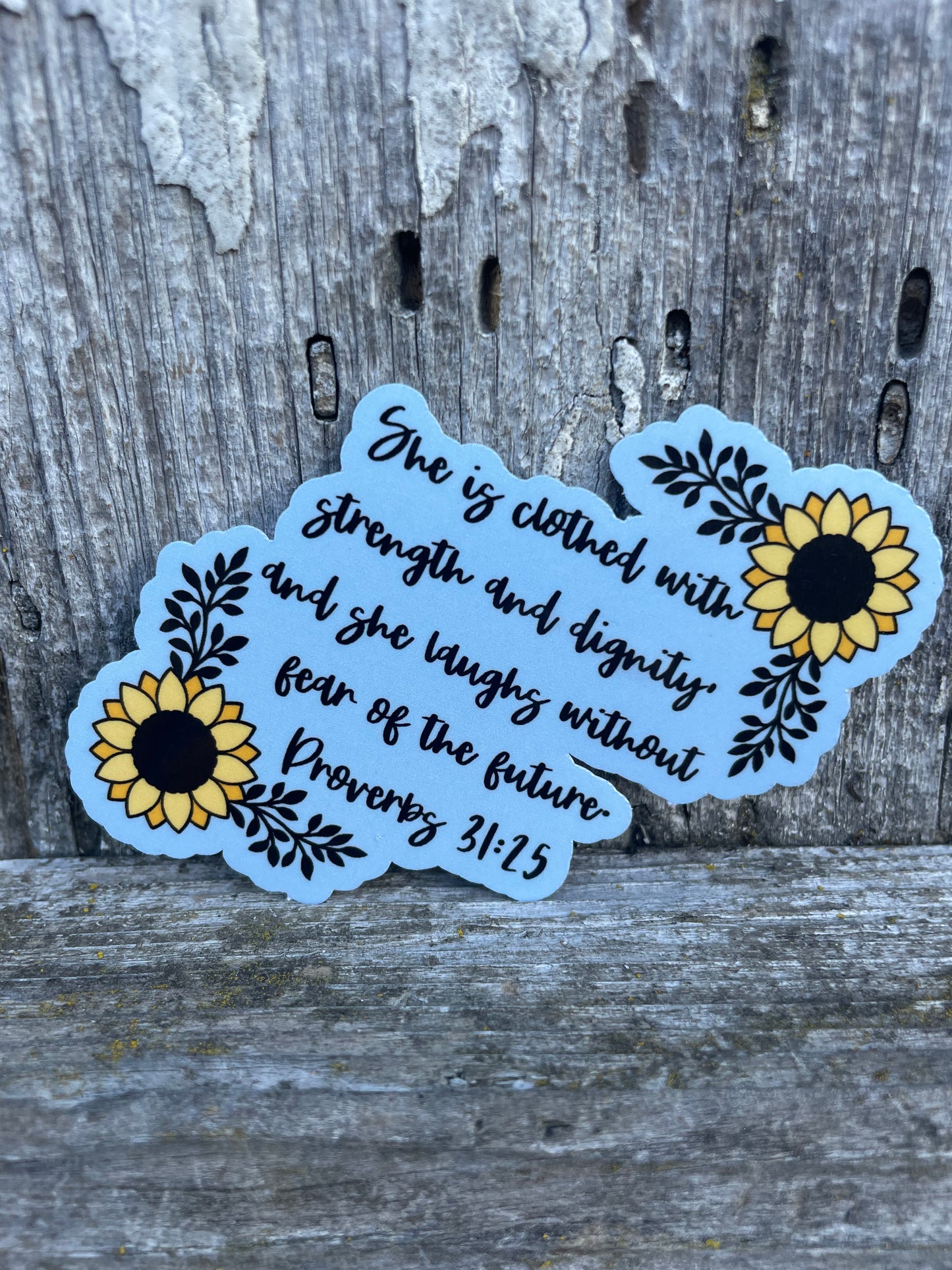 Proverbs 31:25 Sunflower Sticker